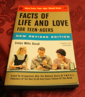 Facts of Life and Love for Teenagers ~ Evelyn Millis Duvall ~ 1957 PB 7PR