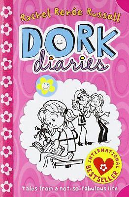 Dork diaries Tales from a NOT-SO-Fabulous Life by Rachel Renee Russell