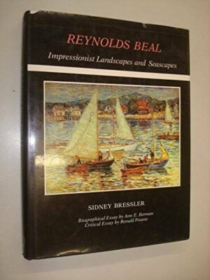 Reynolds Beal: Impressionist Landscapes and Seascapes 1989 Hardcover Art Book