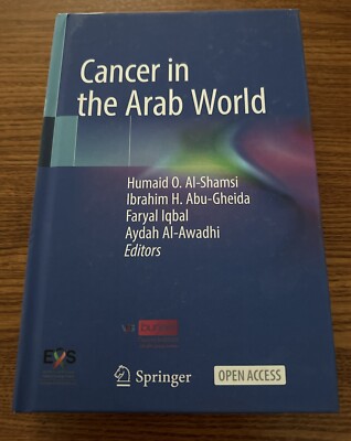 Cancer in the Arab World by Humaid O. Al-Shamsi (English) Hardcover Book