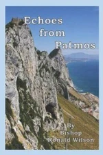 Echoes from Patmos - Paperback By Wilson, Ronald - VERY GOOD