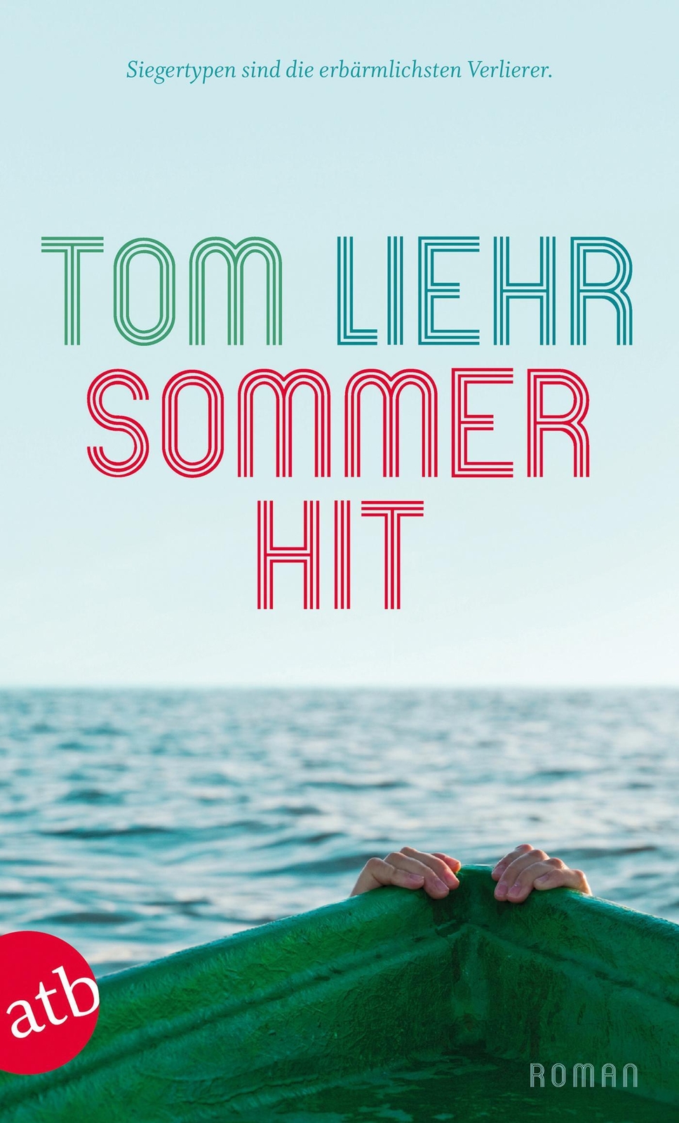 Thumbnail - Tom Liehr | Sommerhit | Taschenbuch | Deutsch (2013) | Aufbau