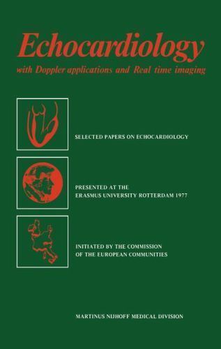 Echocardiology : With Doppler Applications and Real Time Imaging by N. Bom ...