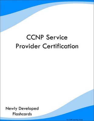 CCNP Service Provider Certification Study Guide Prep Flashcards
