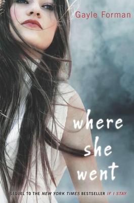 Where She Went - Forman, Gayle - Good - See condition notes