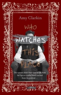Who Watches This Place by Amy Clarkin (Paperback Book)