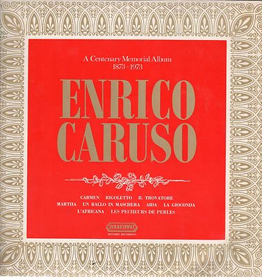 [DG2] SCHEIBE 33 RUNDEN A CENTENARY MEMORIAL ALBUM 1873-1973 ENRICO CARUSO