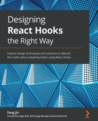 Designing React Hooks the Right Way: Explore design techniques and s - VERY GOOD