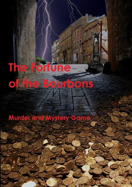 The Fortune Of The Bourbons Murder And Mystery Game Taschenbuch NiederläNdisch-image