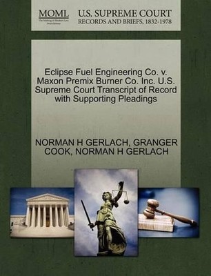 Eclipse Fuel Engineering Co. V. Maxon Premix Burner Co. Inc. U.S. Supreme Court 