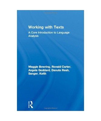 Working with Texts, Maggie Bowring, Ronald Carter, Angela Goddard, Danuta Reah, 