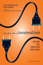 The Other Side of Innovation: Solving the Execution Challenge (Harvard Business