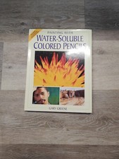 Painting With Water-Soluble Colored Pencils Greene, Gary paperback Used - Very