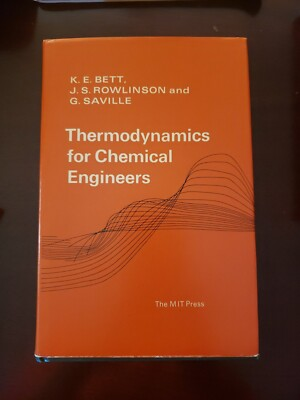 #ad Thermodynamics for Chemical Engineers by J. S. Rowlinson K. E. Bett and G.... $100.00