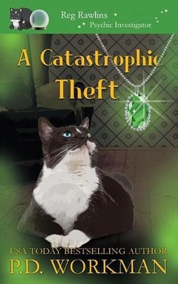 A Catastrophic Theft by P.D. Workman (English) Paperback Book