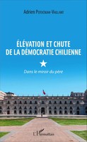 ÉLéVation Et Chute De La DéMocratie Chilienne Dans Le Miroir Du PèRe Taschenbuch