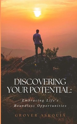 Grover Asequia | Discovering Your Potential | Taschenbuch | Englisch (2023)