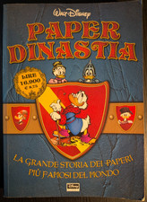 Paperdinastia Saga di Paperon de Paperoni Don Rosa 1ªed Versione NON CENSURATA
