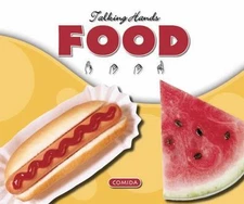 Food / Comida (Talking Hands) (English and Spanish Edition)