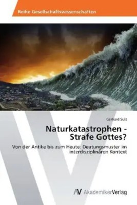 Gerhard Sulz | Naturkatastrophen - Strafe Gottes? | Taschenbuch | Deutsch