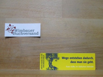 Lesezeichen Jüdischer Kalender: Wge entstehen dadurch, dass man sie geht Kafka,