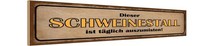 Holzschild 10X46 Cm Schweinestall TäGlich Auszumisen Spruch Zitat Deko Geschenk