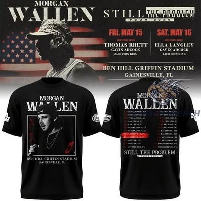 Morgan Wallen Still The Problem Tour 2026 Gainesville FL Concert T-Shirt