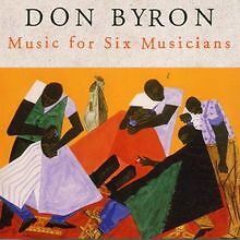 Music for 6 Musicians von Don Byron | CD | Zustand sehr gut