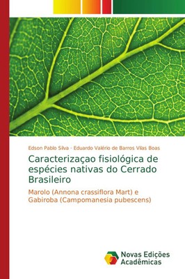 Edson Pablo Silva (u. a.) | Caracterizaçao fisiológica de espécies nativas do...