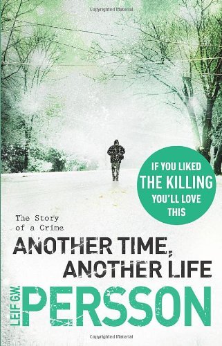 Another Time, Another Life By Leif G W Persson. 9780552774697