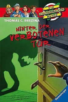 Die Knickerbocker-Bande 46: Hinter der verbotenen T... | Buch | Zustand sehr gut - Brezina, Thomas C.