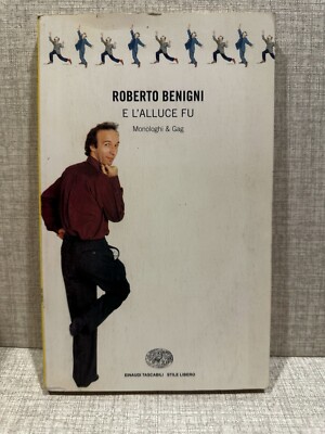 E L ALLUCE FU Roberto Benigni und Einaudi