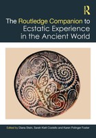 The Routledge Companion To Ecstatic Experience In The Ancient World Taschenbuch