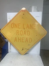 One Lane Road Ahead Street Traffic Road Authentic Real Sign (30"x30") 8-46