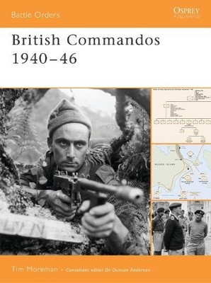 Tim Moreman British Commandos 1940 46 (Taschenbuch) Battle Orders (US IMPORT)