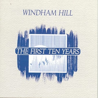Various Artists - Windham Hill - the First Ten Years - Various Artists CD HXVG
