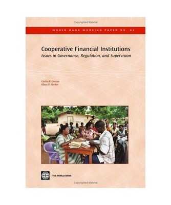Cooperative Financial Institutions: Issues in Governance, Regulation, and Superv
