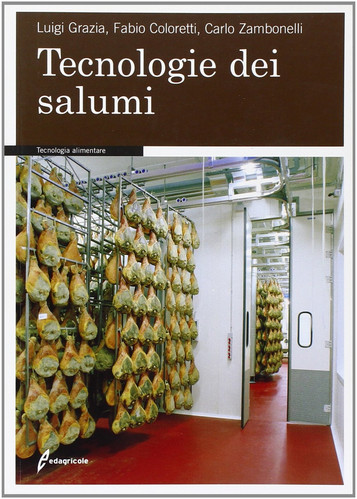 9788850653768 Tecnologie dei salumi - Luigi Grazia,Fabio Coloretti,Carlo Zambone - Foto 1 di 2