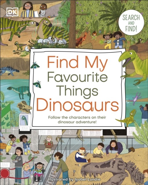 Find My Favourite Things Dinosaurs by DK (Board book)