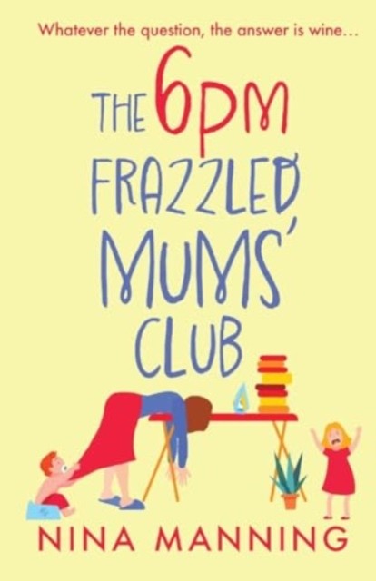 The 6pm Frazzled Mums' Club: A BRAND NEW by Nina Manning (PB 2023) - Image 3