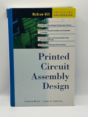 PRINTED CIRCUIT ASSEMBLY DESIGN By James Caterina - Hardcover
