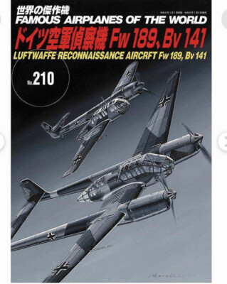 Focke-Wulf Fw189 & Blohm und Voss BV 141    Famous Airplanes Of The World No.210