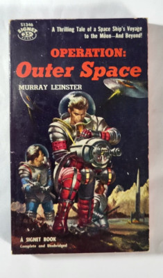 Operation: Outer Space by Murray Leinster 1957 Signet S1346 1st Print Paperback