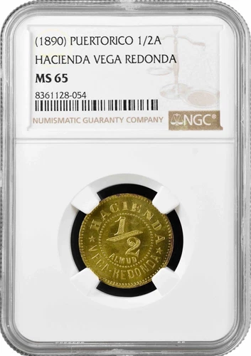 Puerto Rico 1/2 almud ND (1890), NGC MS65, "Hacienda Vega Redonda"