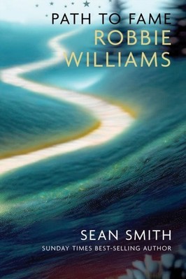ROBBIE WILLIAMS by SMITH, SEAN Paperback Self Help Business
