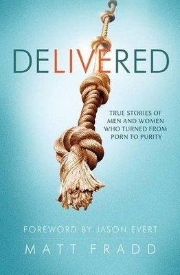 Matt Fradd Delivered: True Stories of Men (Taschenbuch)