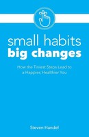 Steven Handel | Small Habits Big Changes | Taschenbuch | Englisch (2018)