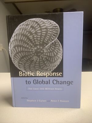 Biotic Response to Global Change : The Last 145 Million Years by Peter F. Rawson