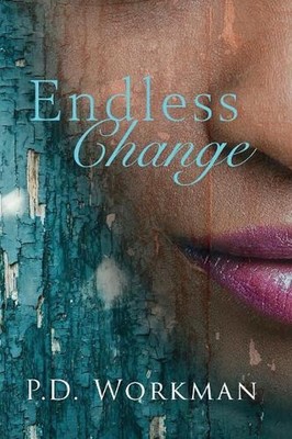 Endless Change by P.D. Workman (English) Paperback Book