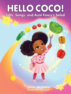 McGlothin - Hello Coco! Suds Songs and Aunt Fancy's Salad - hardback - E555z